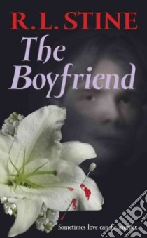 The Boyfriend libro in lingua di Stine R. L.