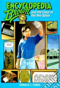 Encyclopedia Brown and the Case of the Two Spies libro in lingua di Sobol Donald J.