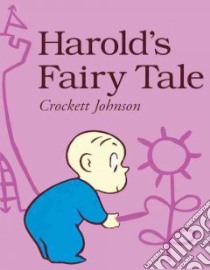 Harold's Fairy Tale libro in lingua di Johnson Crockett