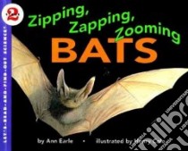 Zipping, Zapping, Zooming Bats libro in lingua di Earle Ann, Cole Henry (ILT)