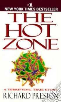 The Hot Zone libro in lingua di Preston Richard