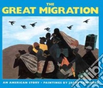 The Great Migration libro in lingua di Lawrence Jacob