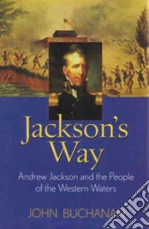 Jackson's Way libro in lingua di Buchanan John