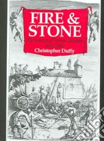 Fire And Stone libro in lingua di Duffy Christopher