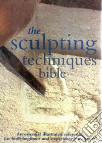 The Sculpting Techniques Bible libro in lingua di Brown Claire Waite (EDT)