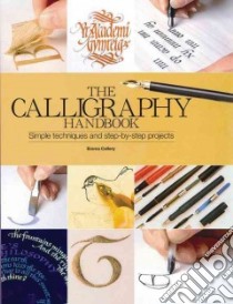 The Calligraphy Handbook libro in lingua di Callery Emma