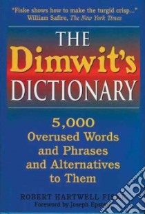 Dimwit's Dictionary libro in lingua di Fiske Robert Hartwell