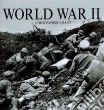 World War II libro in lingua di Chant Christopher
