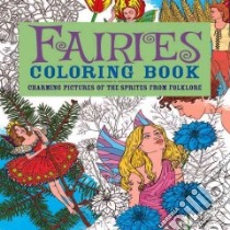 Fairies Adult Coloring Book libro in lingua di Arcturus Publishing Limited (COR)
