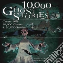 10,000 Ghost Stories libro in lingua di Hook Jason, Weber Lisa K. (ILT)