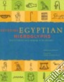 Decoding Egyptian Hieroglyphs libro in lingua di McDermott Bridget
