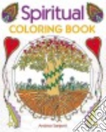 Spiritual Coloring Book libro in lingua di Sargent Andrea