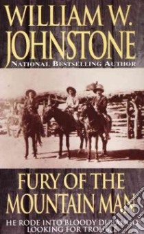 Fury of the Mountain Man libro in lingua di Johnstone William W.