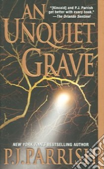 An Unquiet Grave libro in lingua di Parrish P. J.