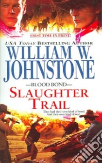 Slaughter Trail libro in lingua di Johnstone William W.