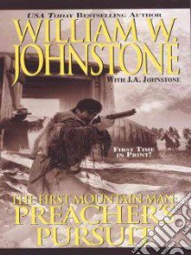 Preacher's Pursuit libro in lingua di Johnstone William W., Johnstone J. A.
