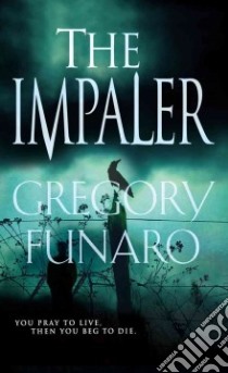 The Impaler libro in lingua di Funaro Gregory