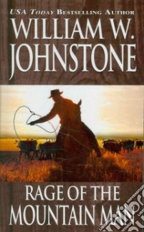 Rage of the Mountain Man libro in lingua di Johnstone William W.