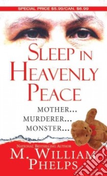 Sleep in Heavenly Peace libro in lingua di Phelps M. William