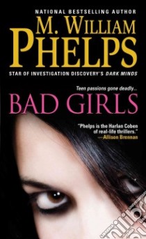 Bad Girls libro in lingua di Phelps M. William