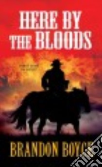 Here by the Bloods libro in lingua di Boyce Brandon