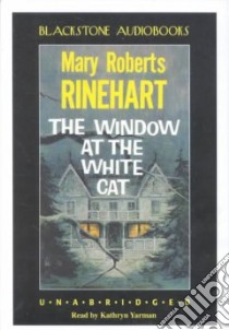 The Window at the White Cat (CD Audiobook) libro in lingua di Rinehart Mary Roberts, Yarman Kathryn (CON)
