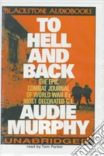To Hell and Back libro in lingua di Murphy Audie, Parker Tom (NRT)
