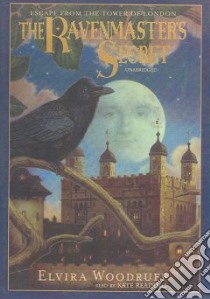The Ravenmaster's Secret (CD Audiobook) libro in lingua di Woodruff Elvira, Reading Kate (NRT)