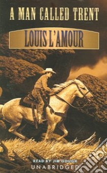 A Man Called Trent libro in lingua di L'Amour Louis, Gough Jim (NRT)