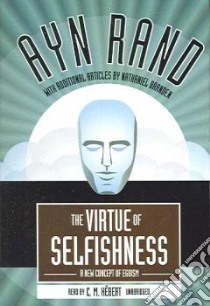 The Virtue of Selfishness (CD Audiobook) libro in lingua di Rand Ayn, Hebert C. M. (NRT)