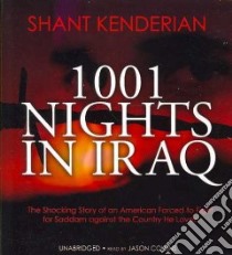 1001 Nights in Iraq (CD Audiobook) libro in lingua di Kenderian Shant, Collins Jason (NRT)