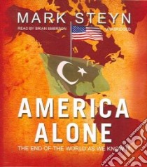 America Alone (CD Audiobook) libro in lingua di Steyn Mark, Emerson Brian (NRT)