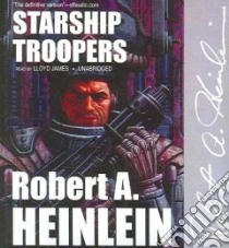 Starship Troopers (CD Audiobook) libro in lingua di Heinlein Robert A., James Lloyd (NRT)