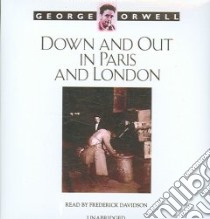 Down and Out in Paris and London (CD Audiobook) libro in lingua di Orwell George, Davidson Frederick (NRT)
