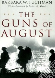 The Guns of August (CD Audiobook) libro in lingua di Tuchman Barbara Wertheim, May Nadia (NRT)
