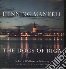 The Dogs of Riga (CD Audiobook) libro in lingua di Thompson Laurie, Hill Dick (NRT)