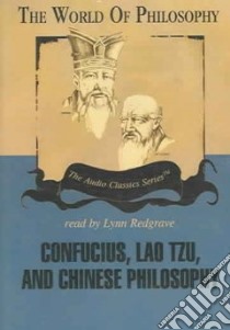 Confucius, Lao Tzu, And Chinese Philosophy (CD Audiobook) libro in lingua di Redgrave Lynn (NRT)
