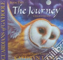 The Journey (CD Audiobook) libro in lingua di Lasky Kathryn, Garelick Pamela (NRT)
