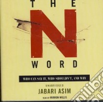 The N Word (CD Audiobook) libro in lingua di Asim Jabari, Willis Mirron (NRT)