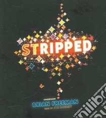 Stripped (CD Audiobook) libro in lingua di Freeman Brian, Barrett Joe (NRT)