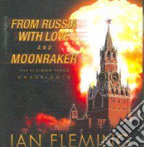 From Russia With Love and Moonraker (CD Audiobook) libro in lingua di Fleming Ian, Vance Simon (NRT)