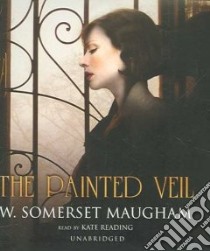 The Painted Veil (CD Audiobook) libro in lingua di Maugham W. Somerset, Reading Kate (NRT)