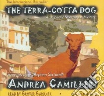 Terra-Cotta Dog (CD Audiobook) libro in lingua di Camilleri Andrea, Gardner Grover (NRT), Sartarelli Stephen (TRN)