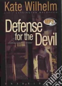 Defense for the Devil (CD Audiobook) libro in lingua di Wilhelm Kate, Fields Anna (NRT)