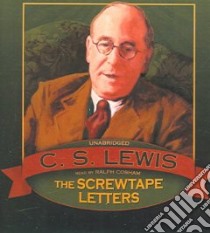The Screwtape Letters (CD Audiobook) libro in lingua di Lewis C. S., Cosham Ralph (NRT)