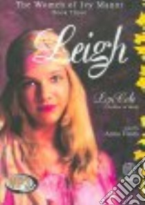 Leigh (CD Audiobook) libro in lingua di Cote Lyn, Fields Anna (NRT)