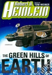 The Green Hills of Earth libro in lingua di Heinlein Robert A., Weiner Tom (NRT)