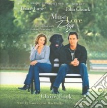 Must Love Dogs libro in lingua di Cook Claire, MacDuffie Carrington (NRT)