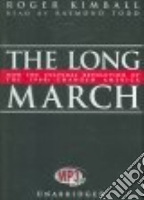 The Long March (CD Audiobook) libro in lingua di Kimball Roger, Todd Raymond (NRT)