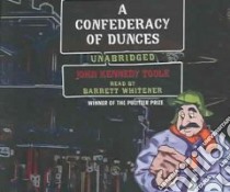 A Confederacy Of Dunces (CD Audiobook) libro in lingua di Toole John Kennedy, Whitener Barrett (NRT)